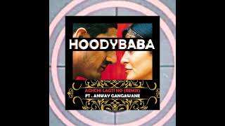 Achchi Lagti Ho Remix  HOODYBABA X Anway Gangawane [upl. by Amalburga4]