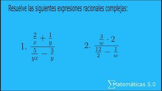 Expresiones racionales complejas 1 [upl. by Atnaloj]