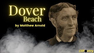 Dover Beach by Matthew Arnold Poetry Analysis Video [upl. by Prevot]