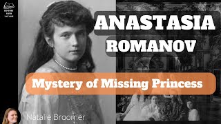 Anastasia Romanov the mystery of the missing princess [upl. by Rehoptsirhc]