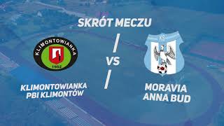 SKRÓT KLIMONTOWIANKA PBI KLIMONTÓW VS MORAVIA ANNABUD MORAWICA [upl. by Ailemak367]