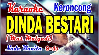 Dinda Bestari karaoke keroncongnada wanita DidiSuhardicy1bh [upl. by Nairde]