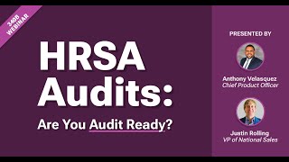 340B Webinar HRSA Audits Are You Ready [upl. by Jelsma987]