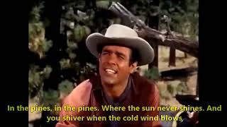 PERNELL ROBERTS sings “IN THE PINE” With Lyrics Adam Cartwright –Scenes from Bonanza 1962 [upl. by Annohs]