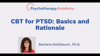 CBT for PTSD Basics and Rationale [upl. by Nalid]