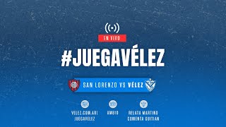 JuegaVélez  Torneo 2024  Fecha 14  San Lorenzo vs Vélez [upl. by Wehhtam]