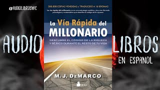 La Via Rapida del Millonario M J DeMarco Audiolibro Resumen [upl. by Rudwik]