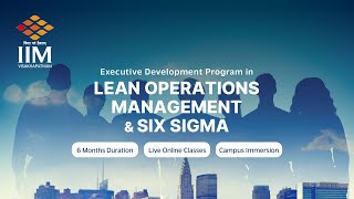 Lean Operations Management amp Six Sigma  IIM Visakhapatnam  Certification Course [upl. by Edith]