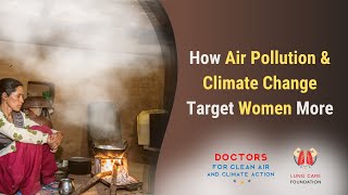 How Air Pollution amp Climate Change Affects Women Disproportionately  LCF x Nikore Associates [upl. by Ybroc]