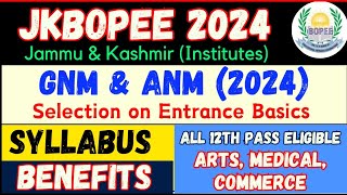 GNM amp ANM JKBOPEE 2024 Entrance Syllabus Seats Benefits All Streams 12th Pass Eligible [upl. by Maure]