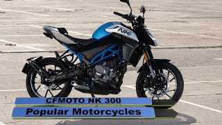 CFMOTO NK 300 Popular 2024 Motorcycles [upl. by Childers567]