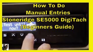 Manual Entry Stoneridge Digital Tachograph  Beginners Guide digitaltachos [upl. by Skrap]