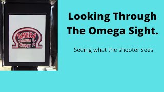 Looking Through The Omega Sight What the shooter sees [upl. by Halla375]