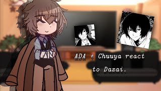 ADA  Chuuya react to Osamu Dazai  Slight angst  BSD  Spoilers  ByQwugi [upl. by Nhguavad598]