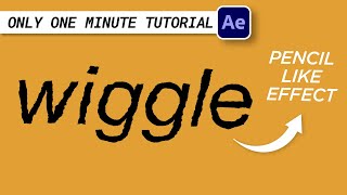 How to Make Wiggle Pencillike Jittering Effect  1 Minute After Effect Tutorial [upl. by Anierdna]