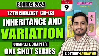 Class 12th Ch3 Inheritance amp Variation One Shot Video for 2024 Exam  biostudy [upl. by Eaner]