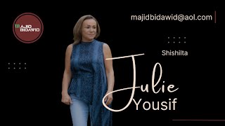 Julie Yousif Shishilta Official video and audio [upl. by Wulfe72]