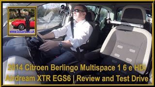 2014 Citroen Berlingo Multispace 1 6 e HDi Airdream XTR EGS6  Review and Test Drive [upl. by Piscatelli]