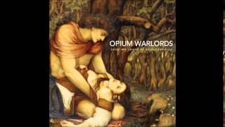 Opium Warlords  The Solar Burial [upl. by Eirbua]