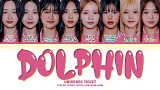 Universe Ticket Dolphin by OH MY GIRL Lyrics Color Coded Lyrics [upl. by Saul]