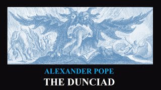 The Dunciad  Alexander Pope  Full Audio Book [upl. by Ahsyle]