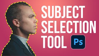 How To Use The Subject Selection Tool In Photoshop [upl. by Legge]