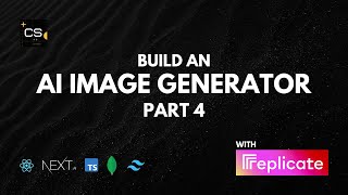 Build an AI Image Generator with Nextjs TypeScript and OpenJourney 2024  Part 4 [upl. by Carmena195]