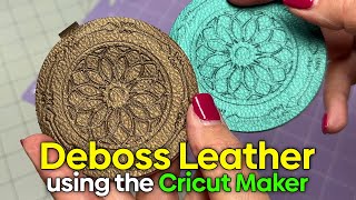 Deboss Leather Using the Cricut Maker [upl. by Mis370]