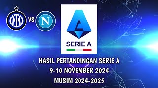 HASIL SERIE A 910 NOVEMBER 2024 [upl. by Rubetta]