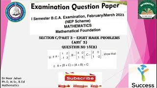 18b Prove Associative property of addition for a Matrix [upl. by Noiro]