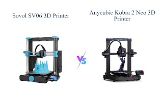 Sovol SV06 vs Anycubic Kobra 2 Neo 3D Printer 🆚 Comparison  Which is Better [upl. by Esserac]