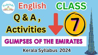 Class 7 English  Chapter 3  Question Answers and Activities Kerala 2024 Glimpses of The Emirates [upl. by Hildagarde851]