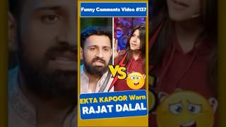 EKTA KAPOOR NE LI RAJAT KI CLASS  Hindi Comments Reader  shorts roast biggboss funny [upl. by Reyem]