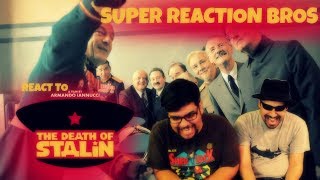 SUPER REACTION BROS REACT amp REVIEW The Death of Stalin Official Trailer [upl. by Wallace227]