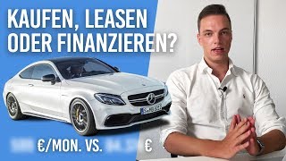 Auto Kaufen Leasen oder Finanzieren Das ist besser inkl Beispielrechnung [upl. by French833]