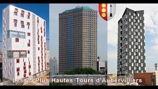 Les 25 Plus Hautes Tours dAubervilliers  The 25 Highest Towers of Aubervilliers [upl. by Lokim]