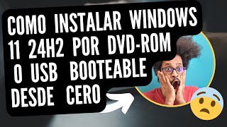 como instalar windows 11 24h2 desde cero por dvd rom o por usb booteable completo [upl. by Thorncombe449]