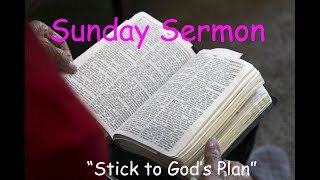 Sunday Sermon 11102024  quotStick to Gods Planquot [upl. by Ahsahs]