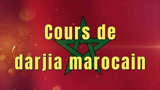 Cours de Darjia Marocain  Leçon 1  Arabe dialectal Maroc [upl. by Nohs439]