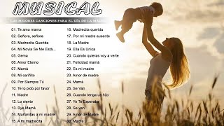 Las mejores canciones para el Día de la Madre  La Mejor Música para el día de las madres [upl. by Publea]