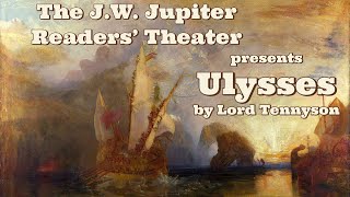 quotUlyssesquot by Alfred Lord Tennyson  as performed at the JW Jupiter [upl. by Ydde710]