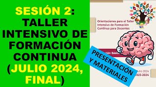 Soy Docente SESIÓN 2 TALLER INTENSIVO DE FORMACIÓN CONTINUA JULIO 2024 FINAL [upl. by Alemat]