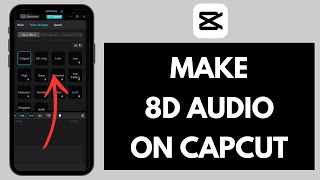 How to Make 8D Audio on CapCut 2024 [upl. by Naamann383]