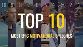 Top 10  Most Epic Motivational Speeches [upl. by Wakefield523]