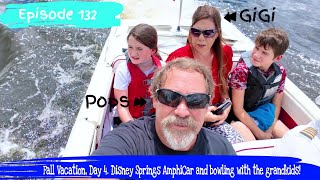 Episode 132 – Fall Vacation Day 4 Disney Springs AmphiCar and bowling with the grandkids [upl. by Ameen]