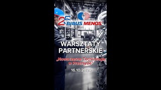 Warsztaty Partnerskie w BIBUS MENOS quotNowe technologie w przemyślequot [upl. by Llewop937]