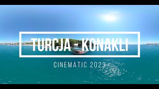 4K  Summer Turkey Konakli 2023  Alanya  Antalya  Turcja 2023  Cinematic [upl. by Stead815]