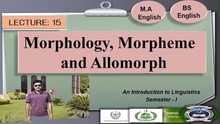 Morphology Morpheme and Allomorph in Linguistics  Lecture 15  UrduHindiEnglish [upl. by Ardehs]