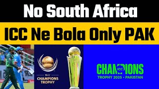 No Champions Trophy 2025 in South Africa Pakistan Will Host CT2025 with Team India says ICC [upl. by Leamse]