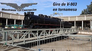 Giro de locomotora V903 en tornamesa de Maestranza San Eugenio [upl. by Allerym]